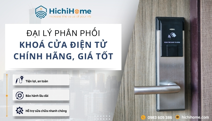 HichiHome là đại lý phân phối khóa điện tử chất lượng giá tốt từ nhiều thương hiệu