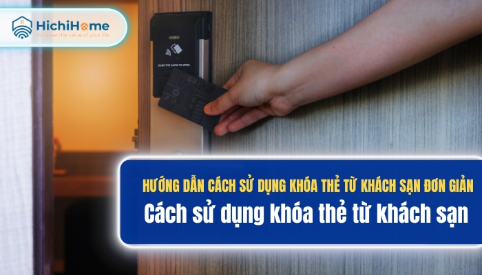 Cách sử dụng khóa thẻ từ khách sạn