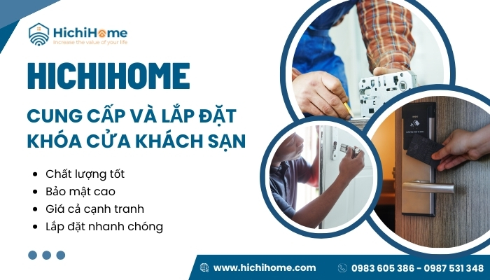 HichiHome chuyên cung cấp và lắp đặt khóa cửa từ khách sạn uy tín, giá tốt