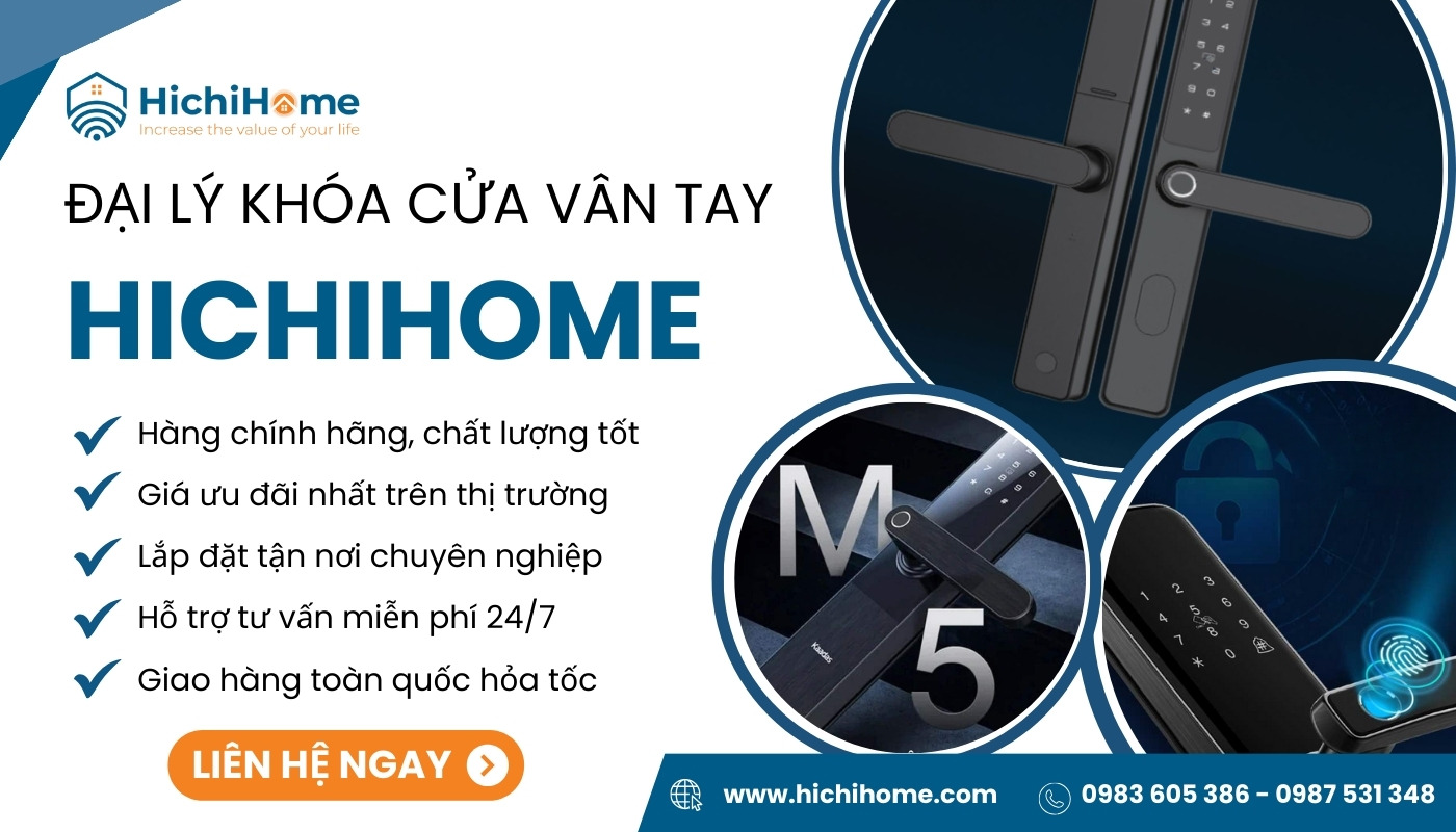 Khóa cửa vân tay hãng nào tốt, loại nào tốt tại HichiHome