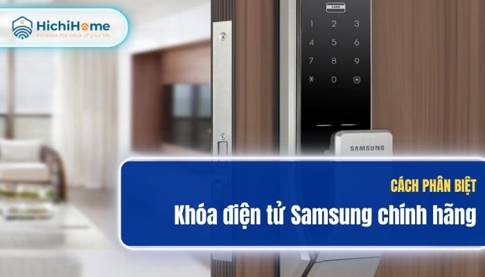 Cách phân biệt khóa Samsung chính hãng