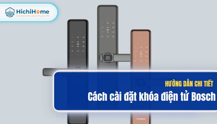 Hướng dẫncài đặt khóa Bosch