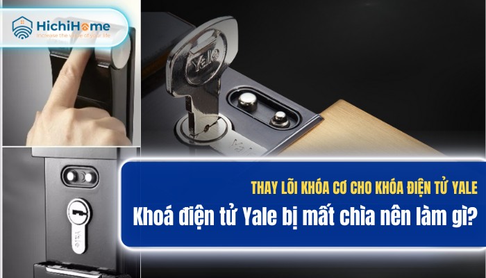 Khoá điện tử Yale bị mất chìa nên làm gì