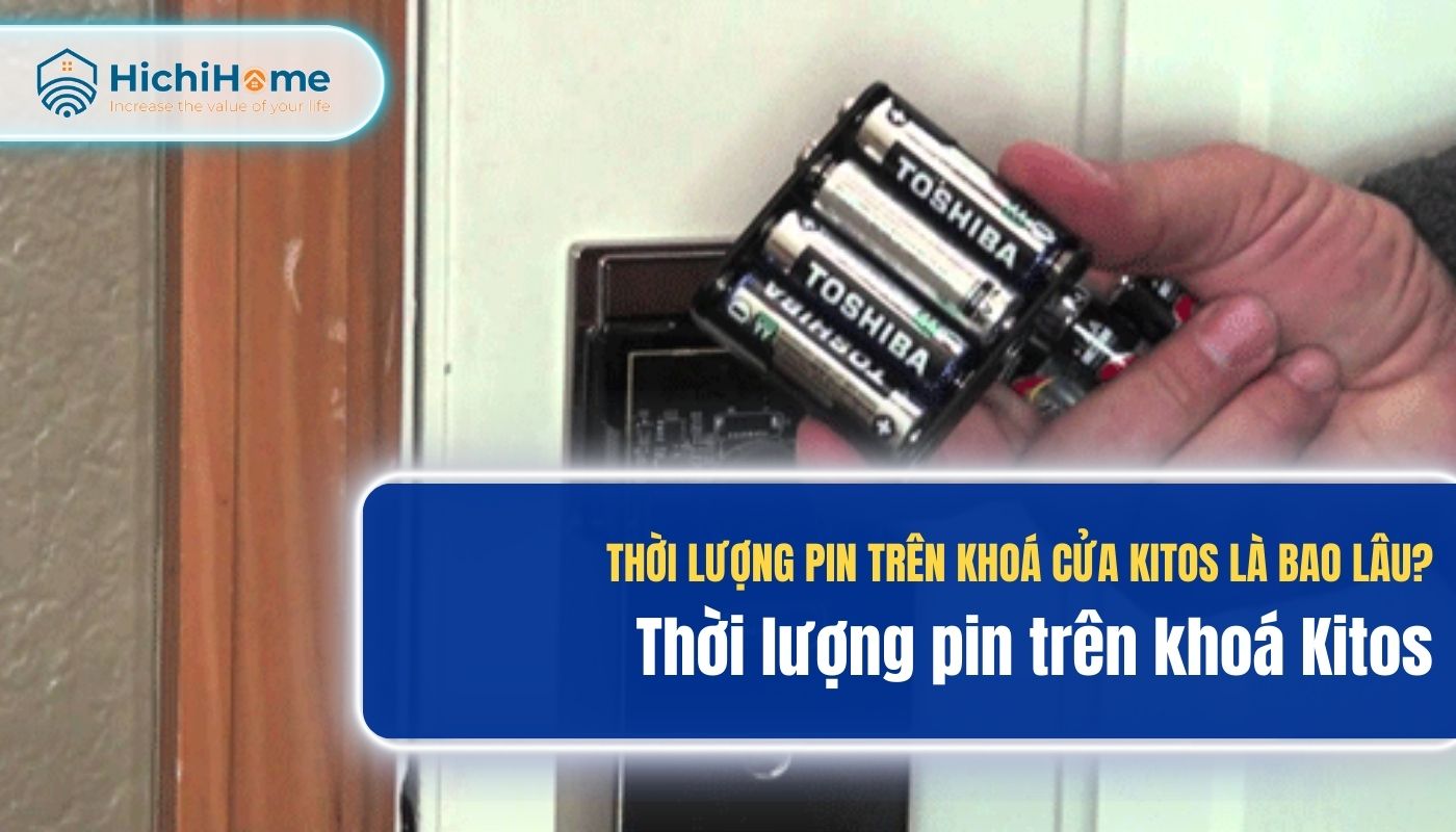 Thời lượng pin trên khoá cửa Kitos là bao lâu?