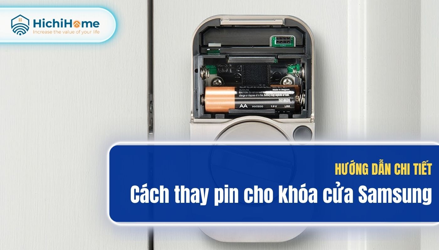 Hướng dẫn cách thay pin cho khóa cửa Samsung cực đơn giản