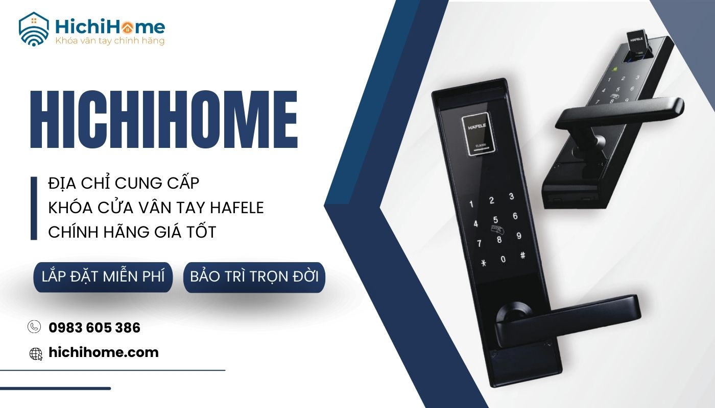 Mua khóa vân tay Hafele chính hãng tại HichiHome