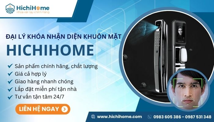 HichiHome là đại lý cung cấp khóa cửa nhận diện khuôn mặt an toàn, giá tốt