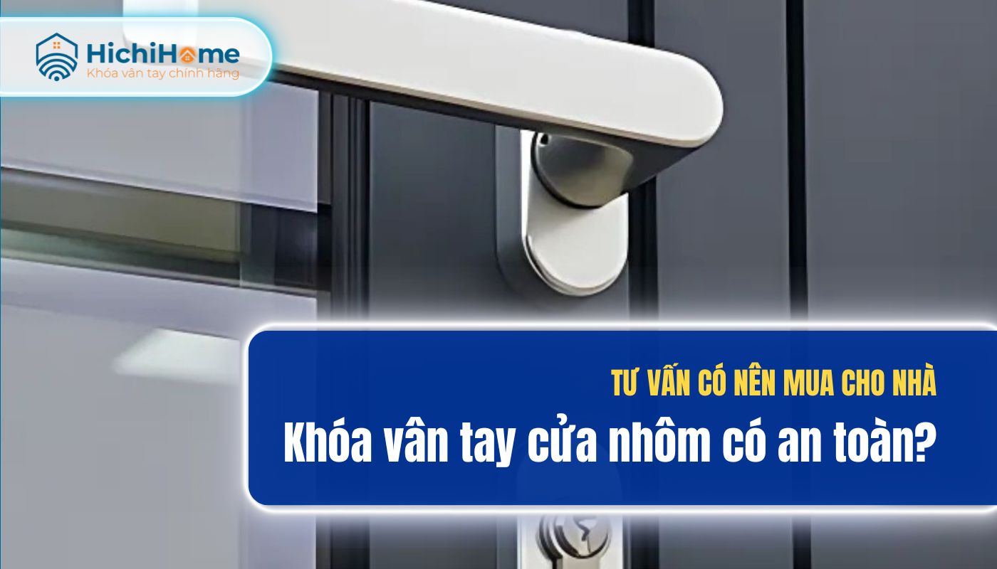 Có nên mua khóa vân tay cửa nhôm hay không