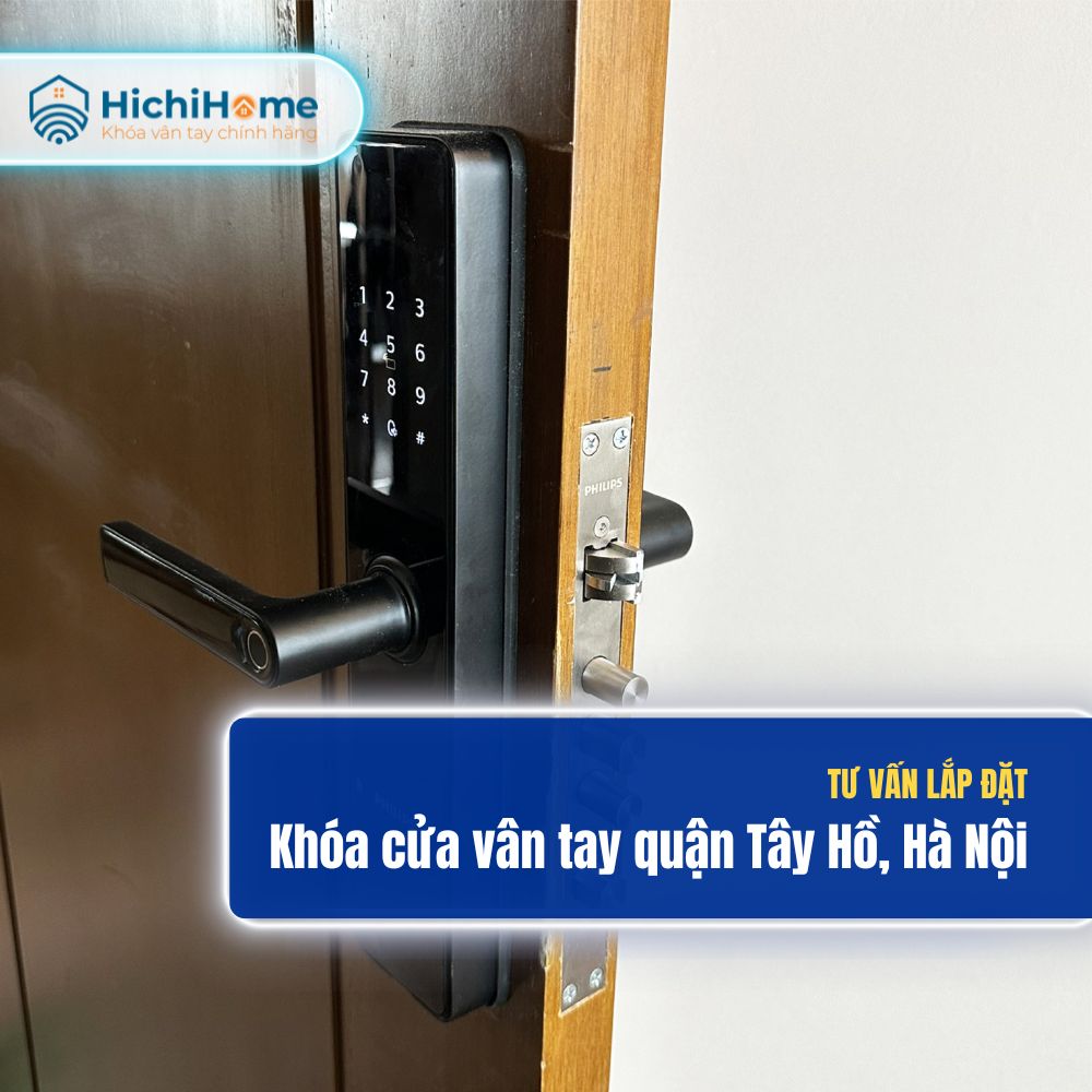 Dịch vụ lắp đặt khóa cửa vân tay quận Tây Hồ uy tín, nhanh chóng