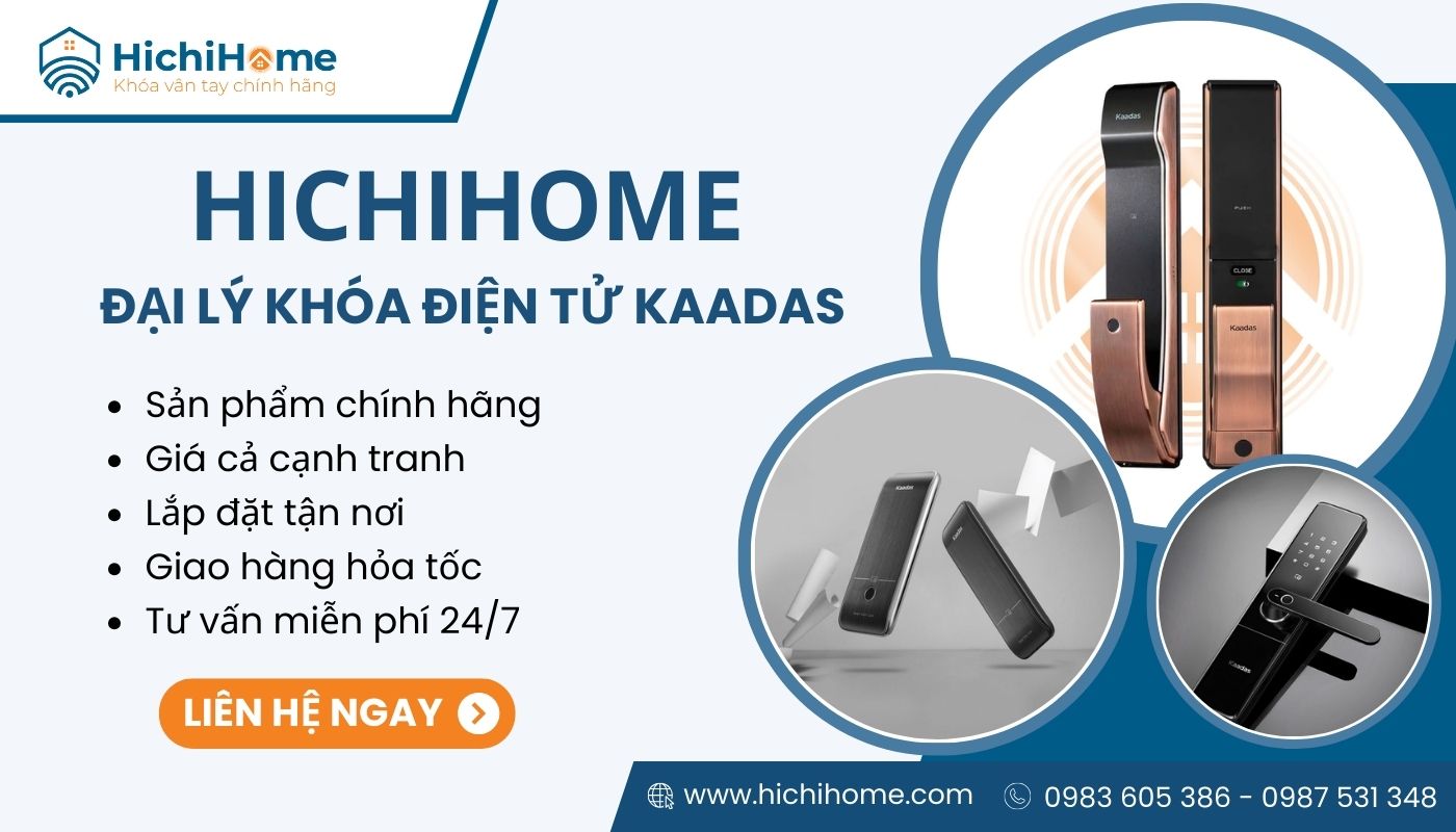 HichiHome chuyên cung cấp đa dạng các mẫu khóa Kaadas chất lượng chính hãng