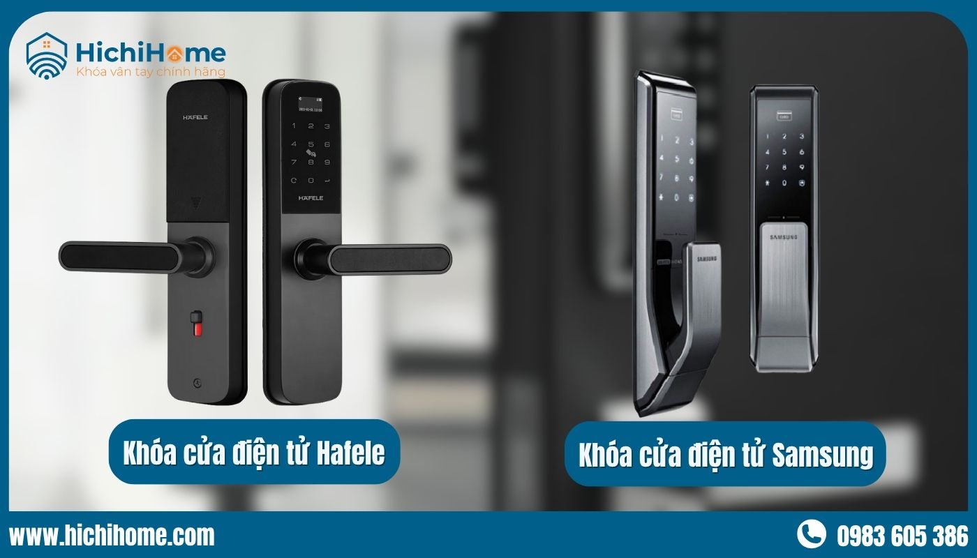 so sánh khóa điện tử hafele và samsung loại nào tốt nhất?